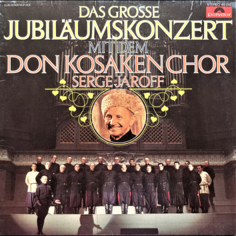 Don Kosaken Chor Serge Jaroff - Das Grosse Jubiläumskonzert [1LP]