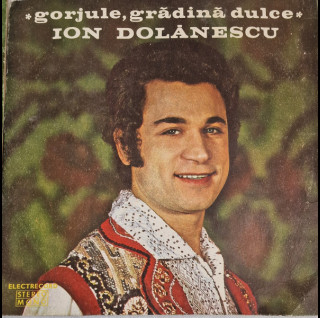 Ion Dolănescu - Gorjule, Grădina Dulce [1LP]