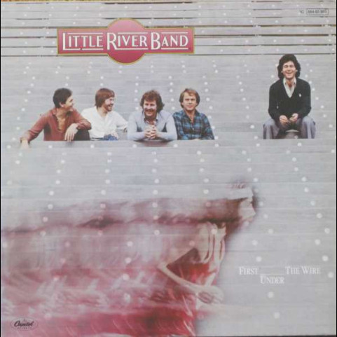 Little River Band - First Under The Wire (1979) [1LP]