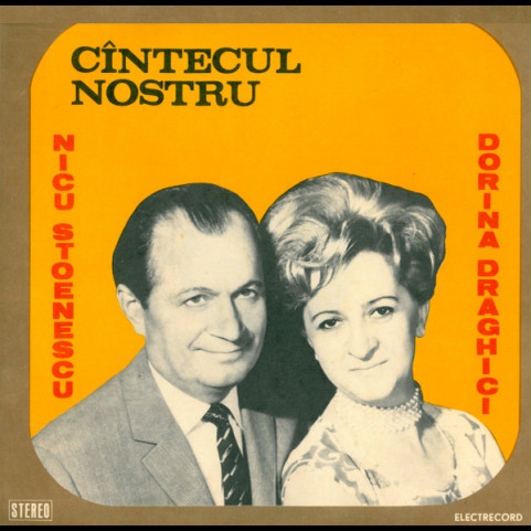 Nicu Stoenescu, Dorina Drăghici - Cîntecul Nostru (1982) [1LP]