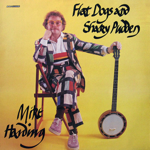 Mike Harding (2) - Flat Dogs And Shaky Pudden (1983) [1LP]
