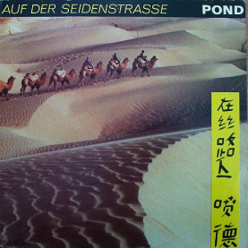 Pond - Auf Der Seidenstraße (1986) [1LP]