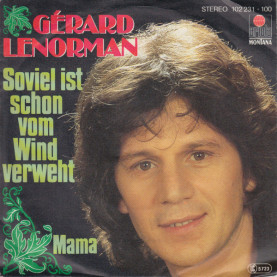 Gérard Lenorman - Soviel Ist Schon Vom Wind Verweht / Mama (1980) [7"]
