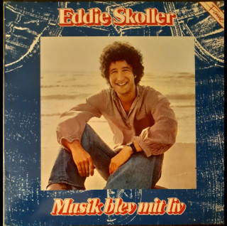 Eddie Skoller - Musik Blev Mit Liv (1983) [1LP]