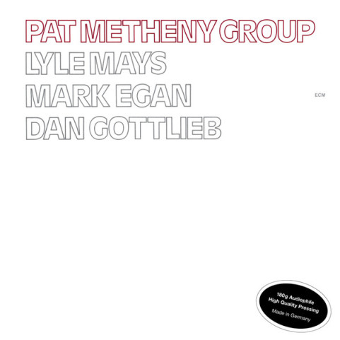 Pat Metheny Group - Pat Metheny Group (2010) [1LP] 180g