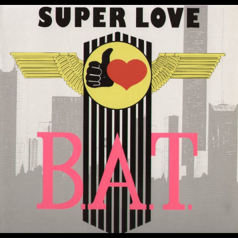B.A.T. - Super Love (1989) [12"]