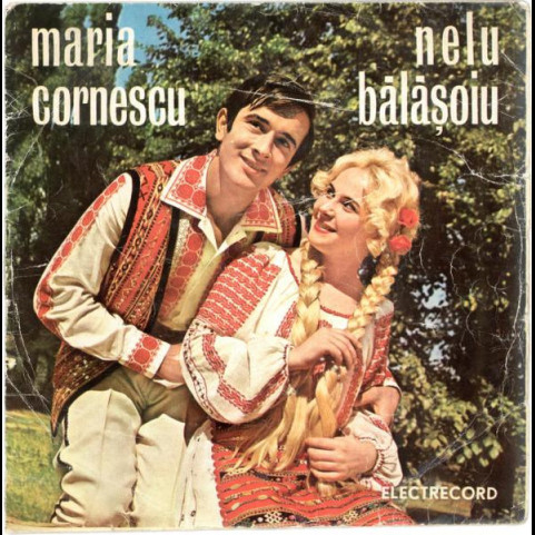 Maria Cornescu Și Nelu Bălășoiu - Maria Cornescu Și Nelu Bălășoiu [7"]