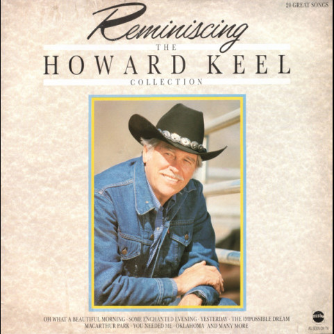 Howard Keel - Reminiscing (The Howard Keel Collection) (1985) [1LP]