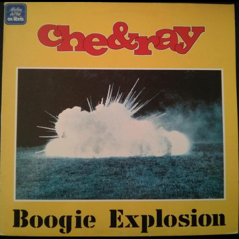 Che & Ray - Boogie Explosion (1978) [1LP]
