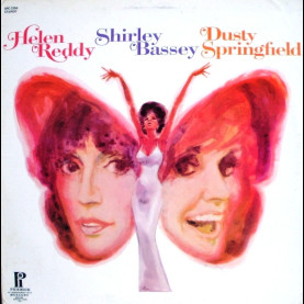 Helen Reddy / Shirley Bassey / Dusty Springfield - Helen Reddy / Shirley Bassey / Dusty Springfield (1973) [1LP]