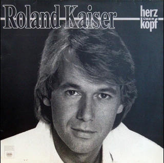 Roland Kaiser - Herz Über Kopf (1985) [1LP]