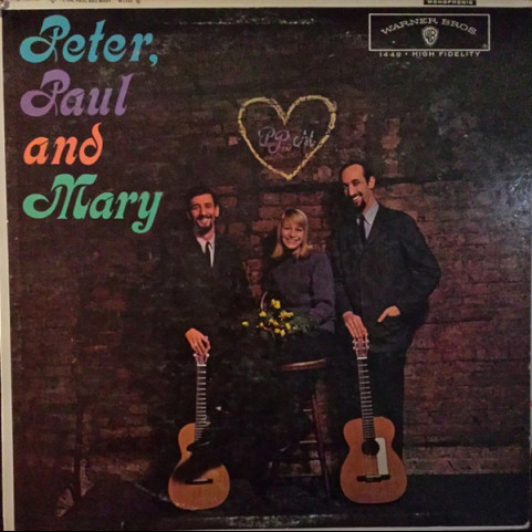 Peter, Paul & Mary - Peter, Paul And Mary (1964) [1LP]