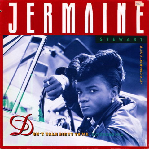 Jermaine Stewart - Don't Talk Dirty To Me (Extended Mix) (1988) [12"]