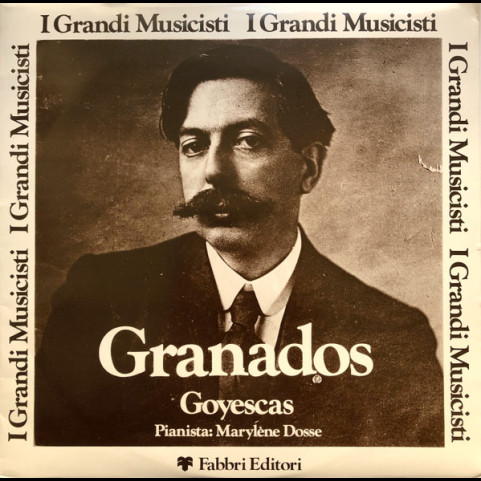 Enrique Granados, Marylene Dosse - Goyescas (1978) [1LP]