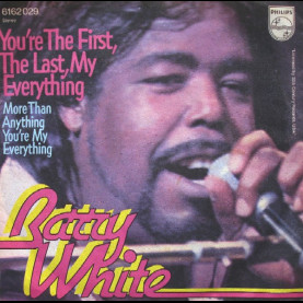 Barry White - You're The First, The Last, My Everything (1974) [7"]