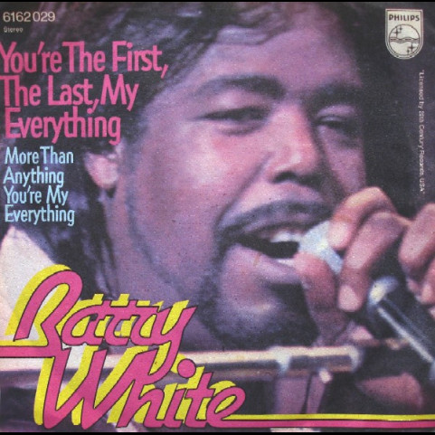 Barry White - You're The First, The Last, My Everything (1974) [7"]