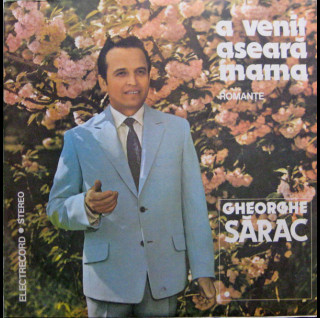 Gheorghe Sărac - A Venit Aseară Mama (Romanțe) (1985) [1LP]