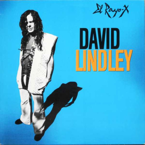 David Lindley - El Rayo-X (1981) [1LP]