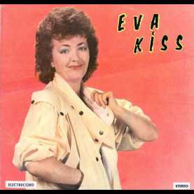 Eva Kiss - Tăcutele Iubiri (1987) [1LP]