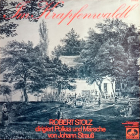 Robert Stolz, Berliner Symphoniker - Im Krapfenwaldl [1LP]