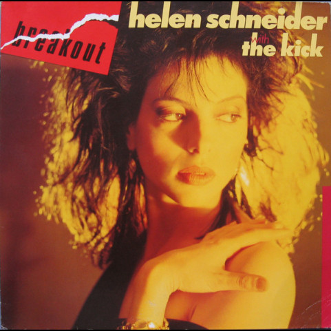 Helen Schneider With Kick (2), The - Breakout (1983) [1LP]