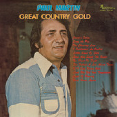 Paul Martin (8) - Great Country Gold (1979) [1LP]