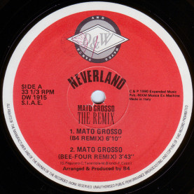 Neverland - Mato Grosso (The Remix) (1990) [12"]