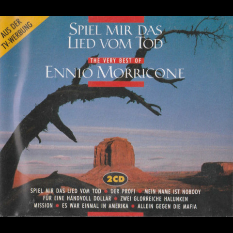 Ennio Morricone - Spiel Mir Das Lied Vom Tod - The Very Best Of (1992) [2CD]