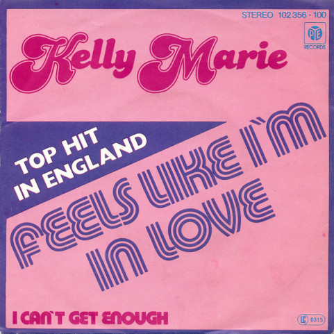Kelly Marie - Feels Like I'm In Love (1980) [7"]