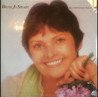 Billie Jo Spears - Love Ain't Gonna Wait For Us  (1978) [1LP]