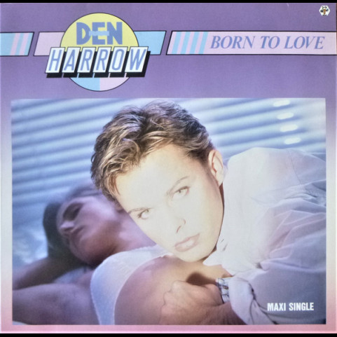 Den Harrow - Born To Love (1988) [12"]