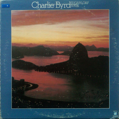 Charlie Byrd - Sugarloaf Suite (1980) [1LP]