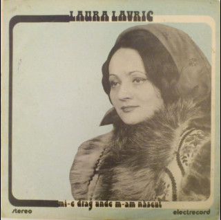 Laura Lavric - Mi-e Drag Unde M-am Nascut (1982) [1LP]