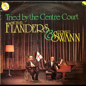 Flanders & Swann - Tried By The Centre Court (1977) [1LP]