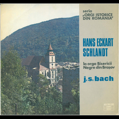 Hans-Eckart Schlandt / Johann Sebastian Bach - La Orga Bisericii Negre Din Brașov [1LP]