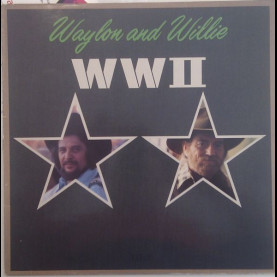 Waylon Jennings & Willie Nelson - WWII (1982) [1LP]