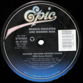 Charlie Singleton And Modern Man (2) - Nothing Ventured-Nothing Gained (1987) [12"]