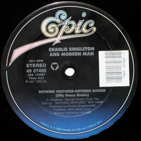 Charlie Singleton And Modern Man (2) - Nothing Ventured-Nothing Gained (1987) [12"]