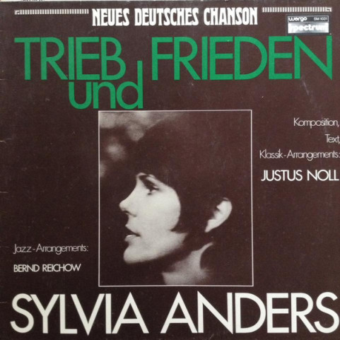 Sylvia Anders - Trieb Und Frieden - Neues Deutsches Chanson (1980) [1LP]