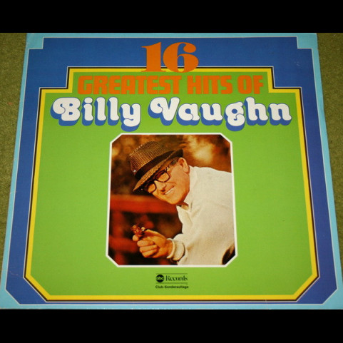 Billy Vaughn - 16 Greatest Hits Of Billy Vaughn (1978) [1LP]