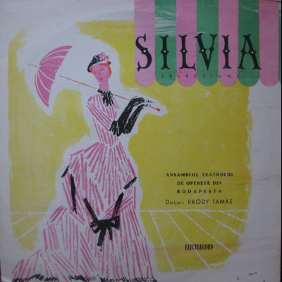 Emmerich Kálmán / Fővárosi Operettszínház Zenekara Dirijor : Tamás Bródy - Silvia (Selecțiuni) [1LP]