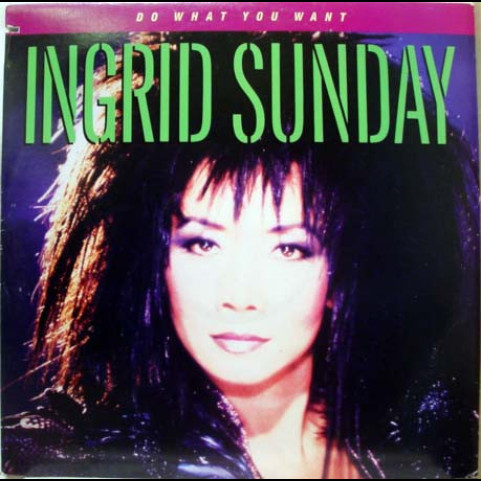 Ingrid Sunday - Do What You Want (1987) [12"]