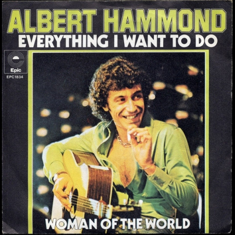 Albert Hammond - Everything I Want To Do (1974) [7"]