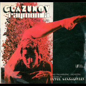 Alexander Glazunov - Orchestra Simfonică A Filarmonicii Din Arad Conducted By Peter Oschanitzky - Raymonda (Ballet Suite) (1987) [1LP]