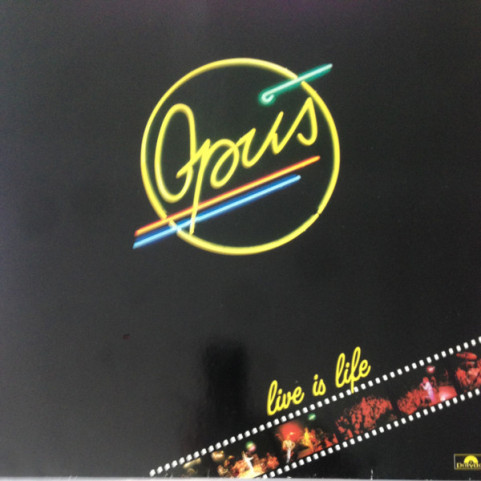 Opus - Live Is Life (1984) [1LP]