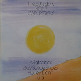 Carl Perkins - The Sun Story Vol. 3 [1LP]