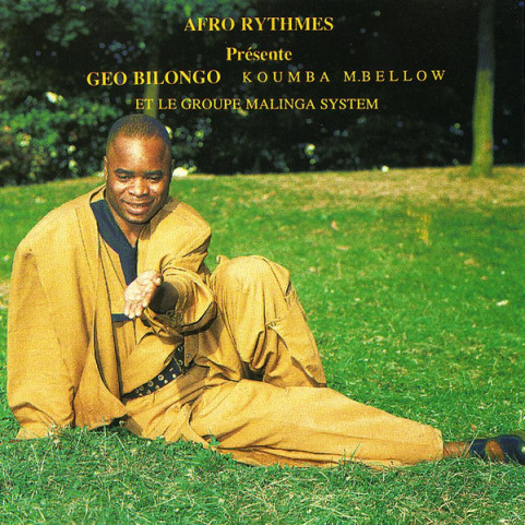 Géo Bilongo, Komba Bellow Et Malinga System - Afro Rythmes Présente (1994) [1CD]