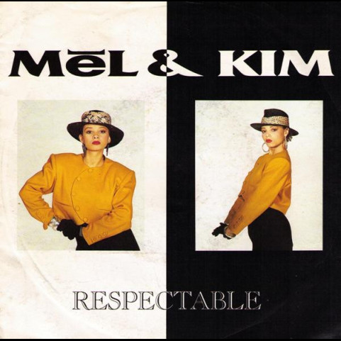 Mel & Kim - Respectable (1987) [7"]