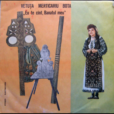 Vetuța Merticariu - Eu Te Cînt, Banatul Meu (1988) [1LP]