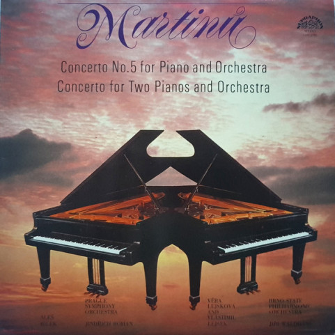 Bohuslav Martinů - Concerto No. 5 For Piano And Orchestra / Concerto For Two Pianos And Orchestra (1983) [1LP]